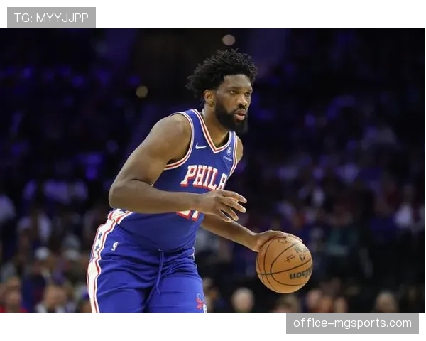 76人恩比德腹斜肌拉伤未归 双核缺阵冲击前六受阻 76人恩比德腹斜肌拉伤未归 双核缺阵冲击前六受阻